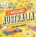 Off We Go Around Australia by Roland Harvey