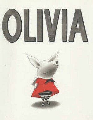 Olivia by Ian Falconer