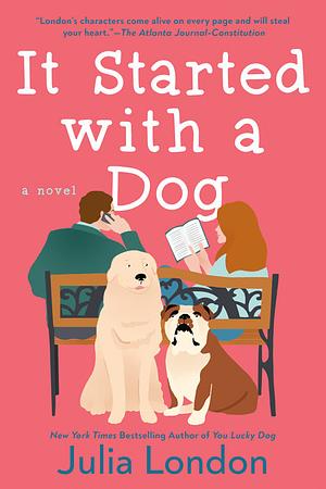 It Started with a Dog by Julia London