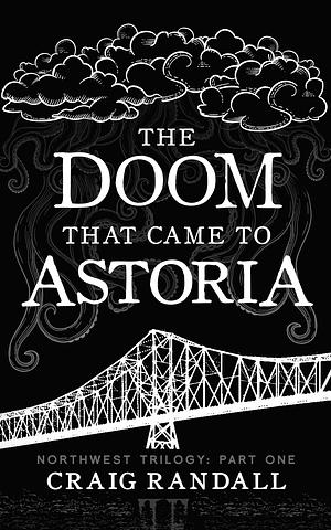 The Doom that Came to Astoria by 