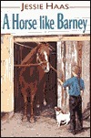 A Horse Like Barney by Lindsay Barrett George, Jessie Haas