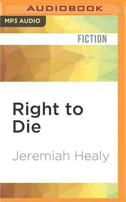 Right to Die by Jeremiah Healy