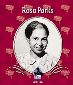 Rosa Parks by Sarah Tieck