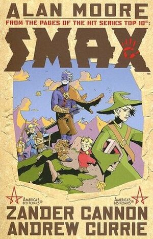 Smax by Zander Cannon, Alan Moore, Andrew Currie