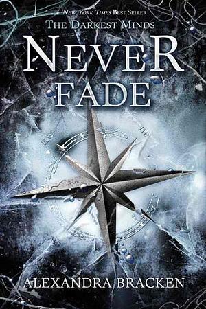 Never Fade by Alexandra Bracken