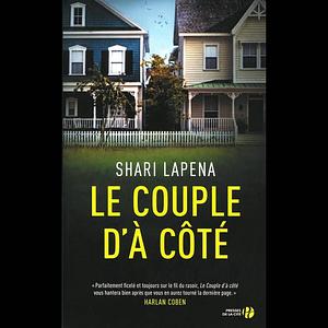 Le couple d'à côté by Shari Lapena