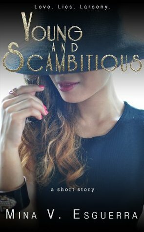 Young and Scambitious by Mina V. Esguerra