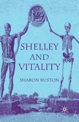 Shelley and Vitality by S. Ruston