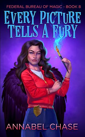 Every Picture Tells a Fury by Annabel Chase