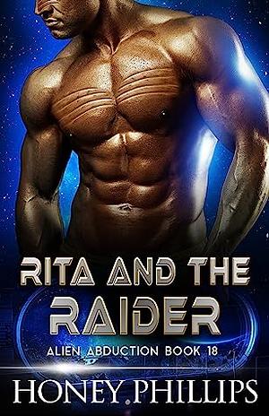 Rita and the Raider by Honey Phillips