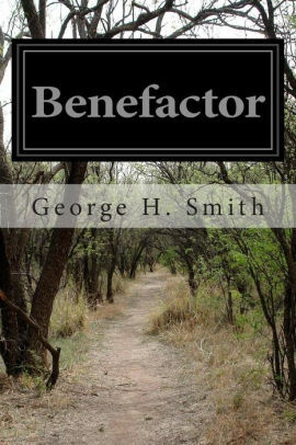 Benefactor by George Henry Smith