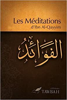 Les méditations by Ibn Al-Qayyim