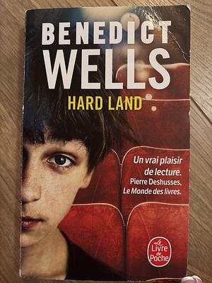 Hard Land: Les 49 secrets de Grady by Benedict Wells
