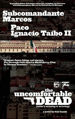 The Uncomfortable Dead by Paco Ignacio Taibo II, Subcomandante Marcos