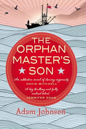 The Orphan Master's Son by Adam Johnson