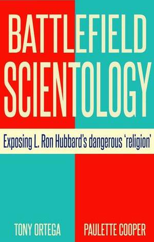 Battlefield Scientology by Tony Ortega