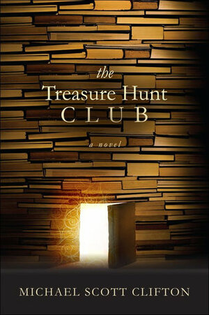 The Treasure Hunt Club by Michael Scott Clifton
