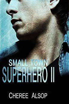 Small Town Superhero II by Cheree Alsop