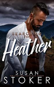 Searching for Heather by Susan Stoker
