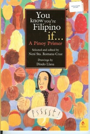 You Know You're Filipino If:A Pinoy Primer by Neni Sta. Romana-Cruz