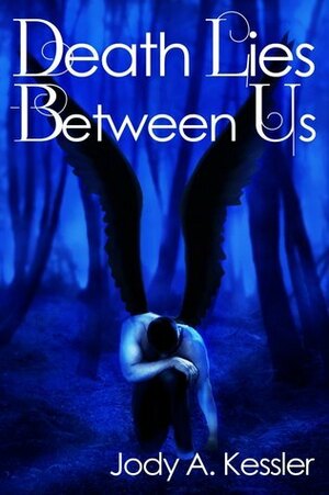 Death Lies Between Us by Jody A. Kessler