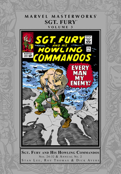 Marvel Masterworks: Sgt. Fury, Vol. 3 by Dick Ayers, Roy Thomas, Stan Lee