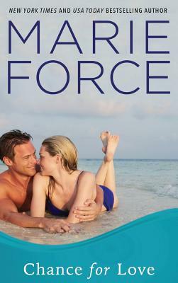 Chance for Love by Marie Force