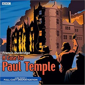 A Case For Paul Temple by Francis Durbridge