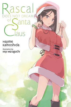 Rascal Does Not Dream of Santa Claus (Light Novel) by Hajime Kamoshida