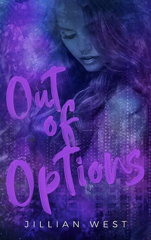 Out of Options by Jillian West