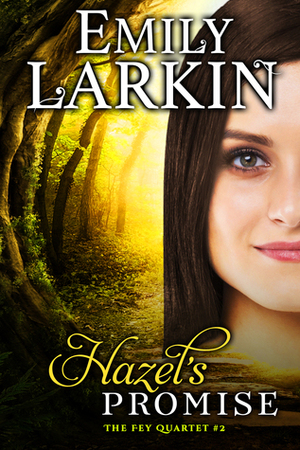 Hazel's Promise by Emily Larkin