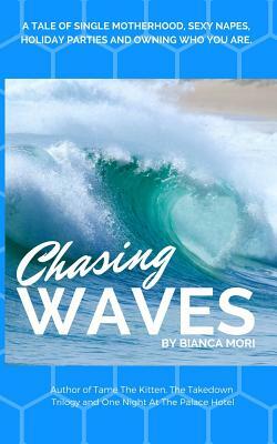 Chasing Waves by Bianca Mori