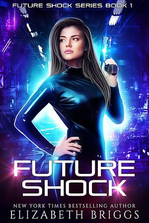 Future Shock by Elizabeth Briggs