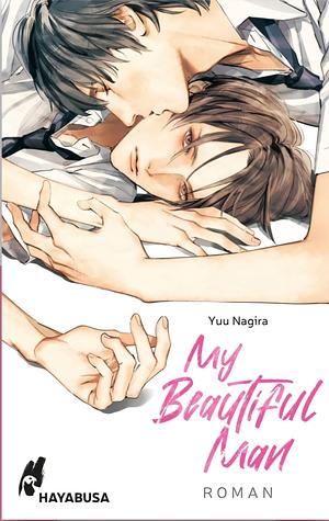 My Beautiful Man by Yuu Nagira