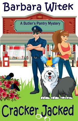 Cracker Jacked: A Butler's Pantry Mystery by Barbara Witek