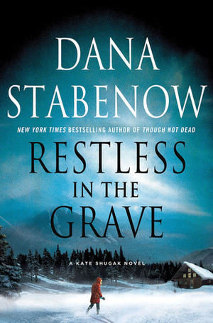 Restless In The Grave by Dana Stabenow