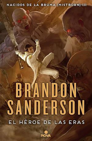 El héroe de las Eras by Brandon Sanderson