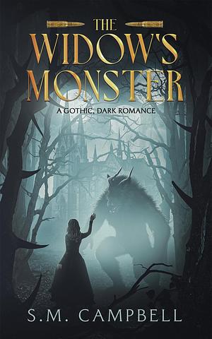 The Monster's Widow by S.M. Campbell