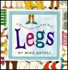 Legs: A Who'S-Under-The-Flap Book by Mike Artell