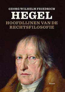 Hoofdlijnen van de rechtsfilosofie by Georg Wilhelm Friedrich Hegel