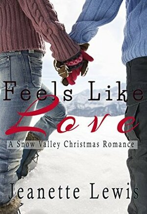 Feels Like Love by Jeanette Lewis