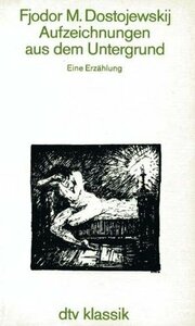 Aufzeichnungen Aus Dem Untergrunde by E.K. Rahsin, Fyodor Dostoevsky