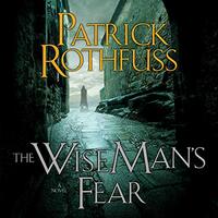 The Wise Man's Fear by Patrick Rothfuss