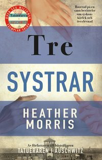 Tre systrar by Heather Morris