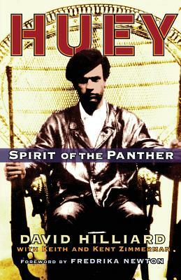 Huey: Spirit of the Panther by David Hilliard