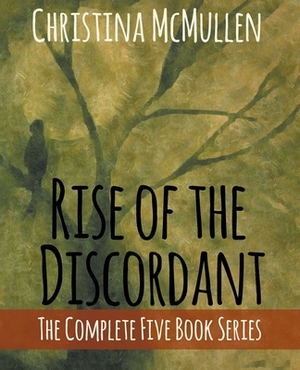 Rise of the Discordant: The Complete 5 Book Series by Christina McMullen