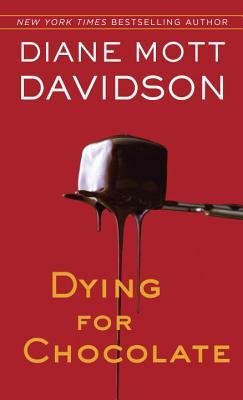 Dying for Chocolate by Diane Mott Davidson