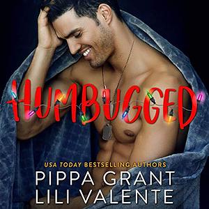 Humbugged by Pippa Grant, Lili Valente
