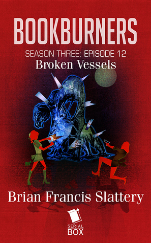 Broken Vessels by Brian Francis Slattery