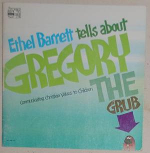 Gregory the Grub by Ethel Barrett